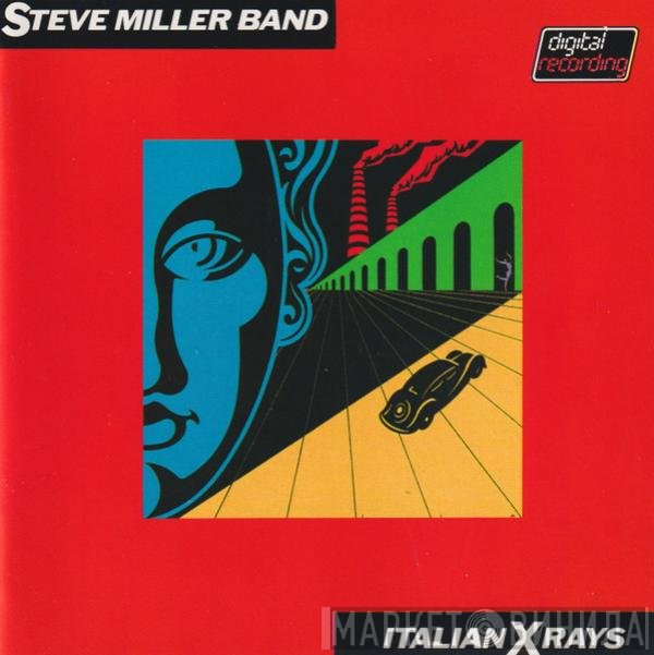Steve Miller Band  - Italian X Rays