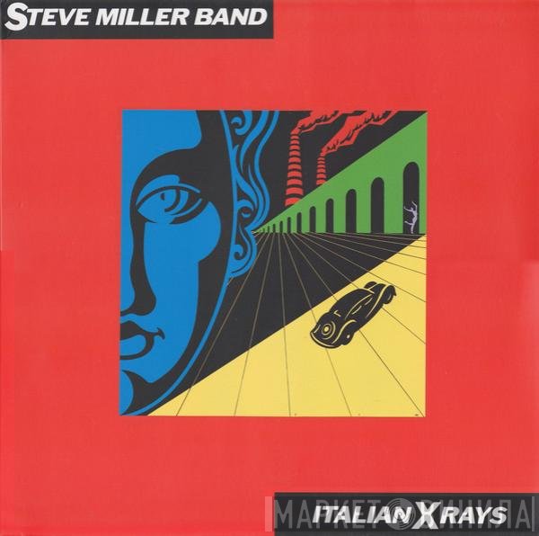 Steve Miller Band  - Italian X Rays