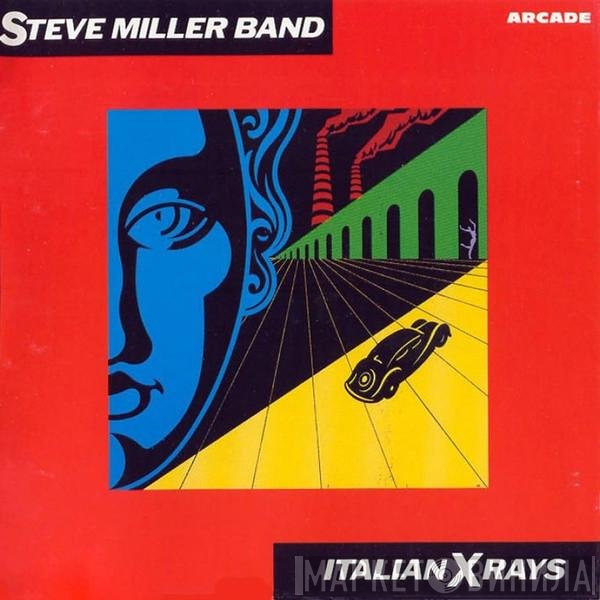 Steve Miller Band  - Italian X Rays