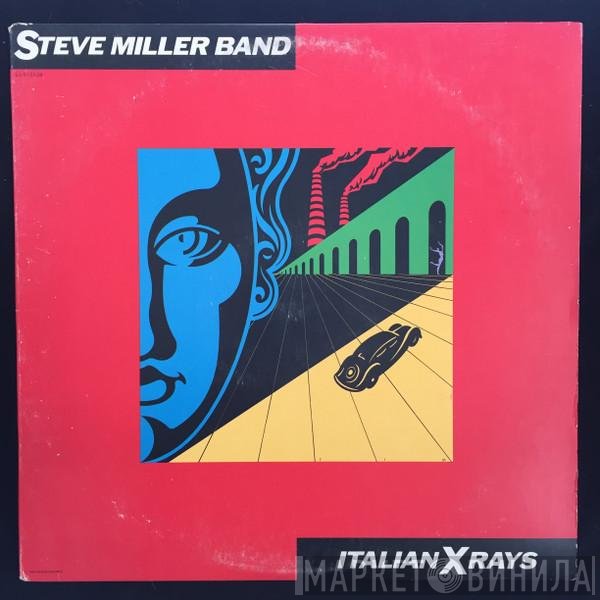 Steve Miller Band  - Italian X Rays