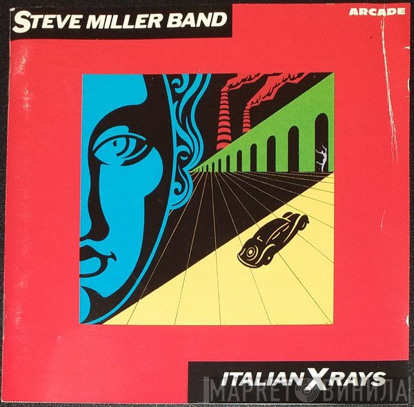Steve Miller Band  - Italian X Rays