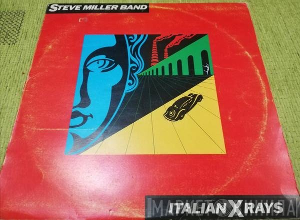 Steve Miller Band  - Italian X Rays