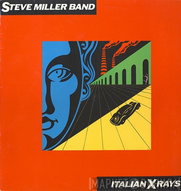 Steve Miller Band  - Italian X Rays