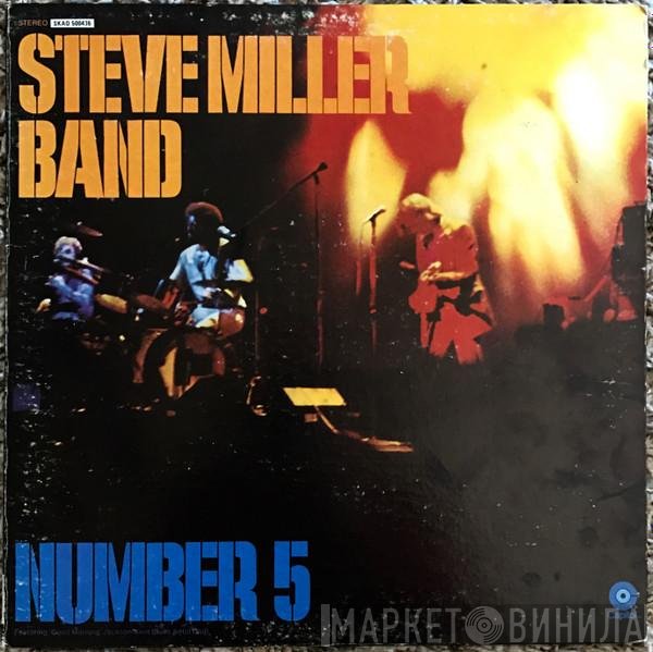 Steve Miller Band  - Number 5