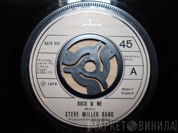 Steve Miller Band - Rock 'N' Me