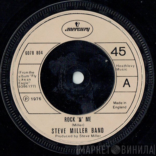 Steve Miller Band - Rock 'N' Me