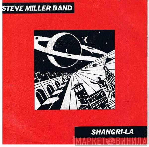 Steve Miller Band - Shangri-La
