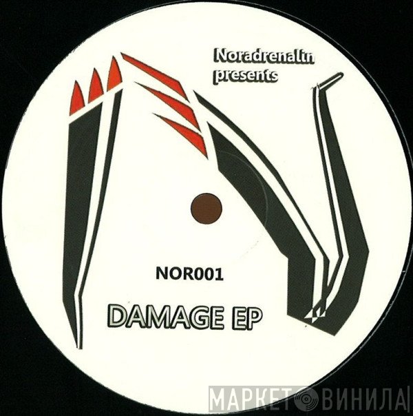 Steve Mills  / Noradrenalin / Rene Reiter  - Damage E.P.