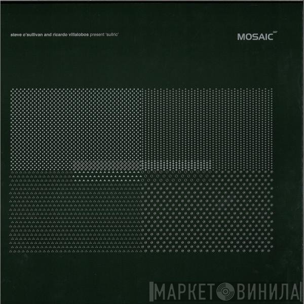 Steve O'Sullivan, Ricardo Villalobos - Sullric