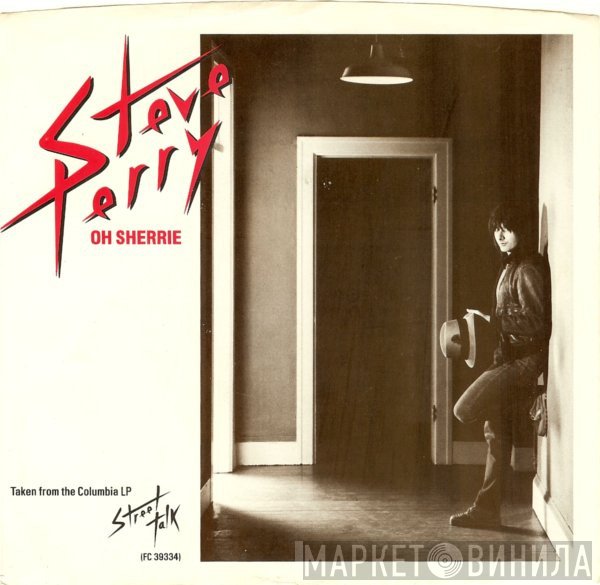 Steve Perry  - Oh Sherrie