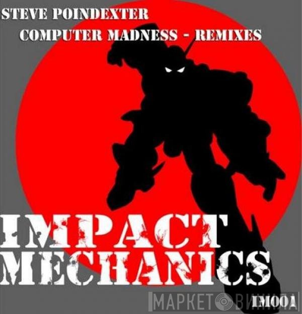 Steve Poindexter  - Computer Madness - Remixes