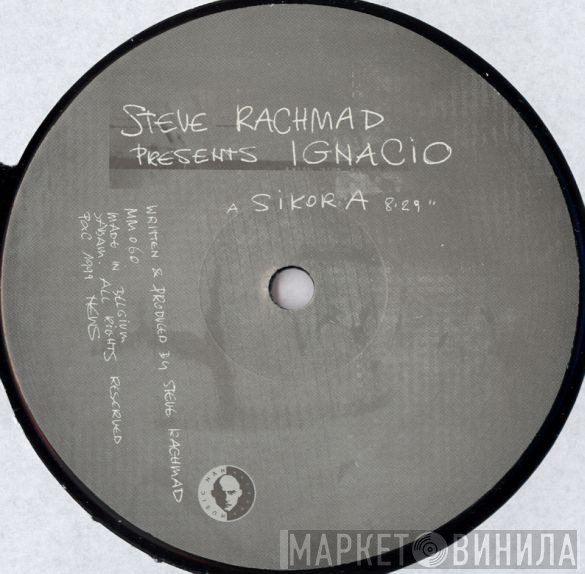 Steve Rachmad Presents Ignacio  - Sikora