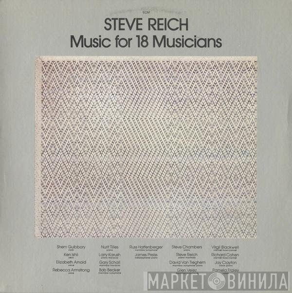 Steve Reich  - Music For 18 Musicians