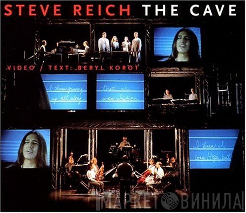Steve Reich  - The Cave