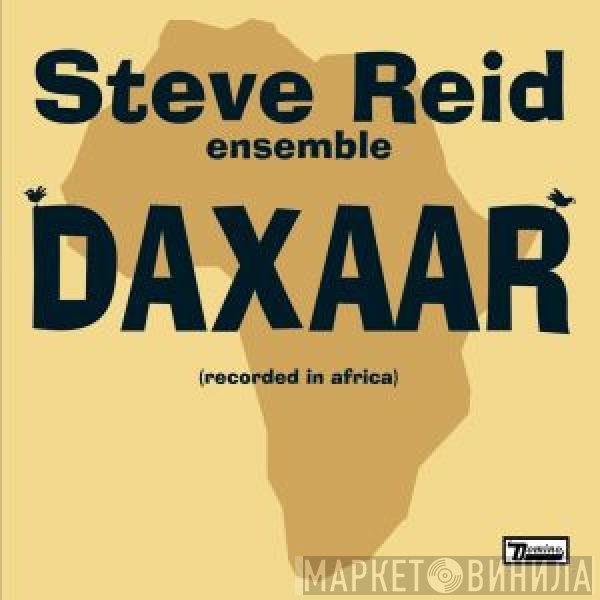 Steve Reid Ensemble - Daxaar (Recorded In Africa)