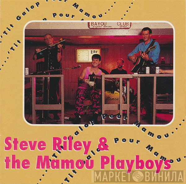 Steve Riley & The Mamou Playboys - 'Tit Galop Pour Mamou
