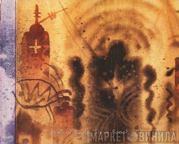 Steve Roach & Vidna Obmana  - Well Of Souls