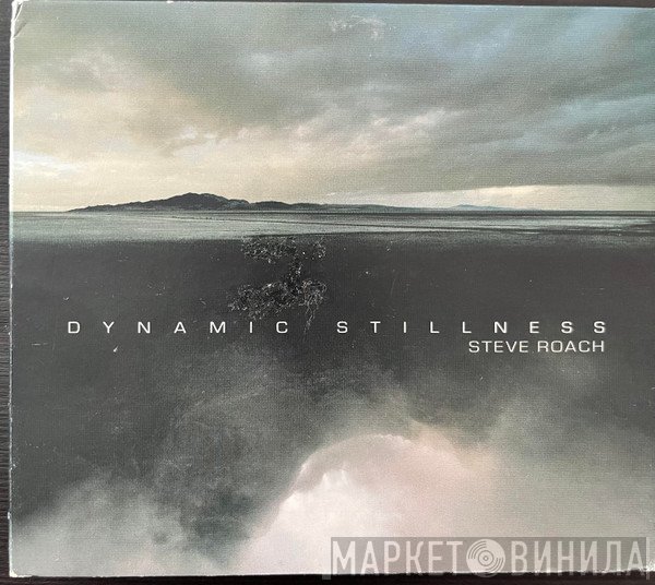 Steve Roach  - Dynamic Stillness
