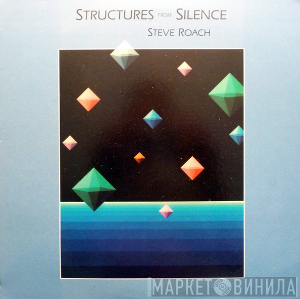 Steve Roach  - Structures From Silence