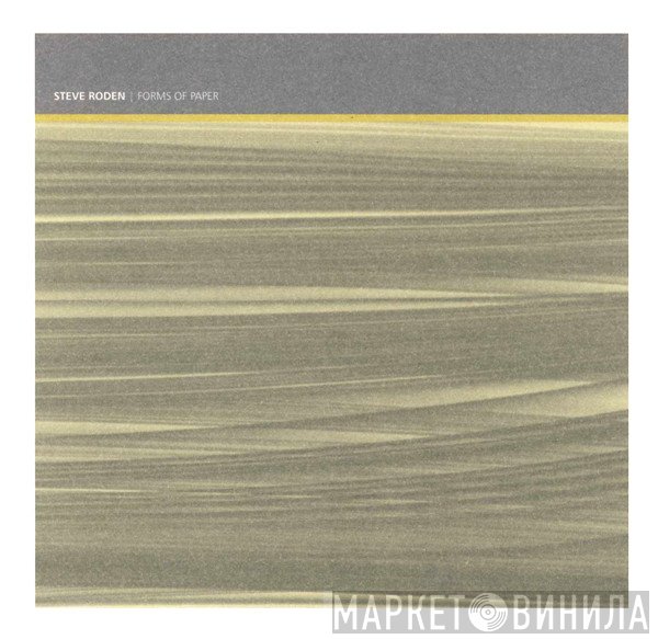 Steve Roden  - Forms Of Paper