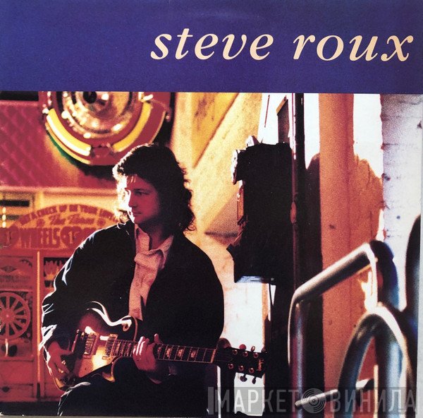 Steve Roux  - Steve Roux