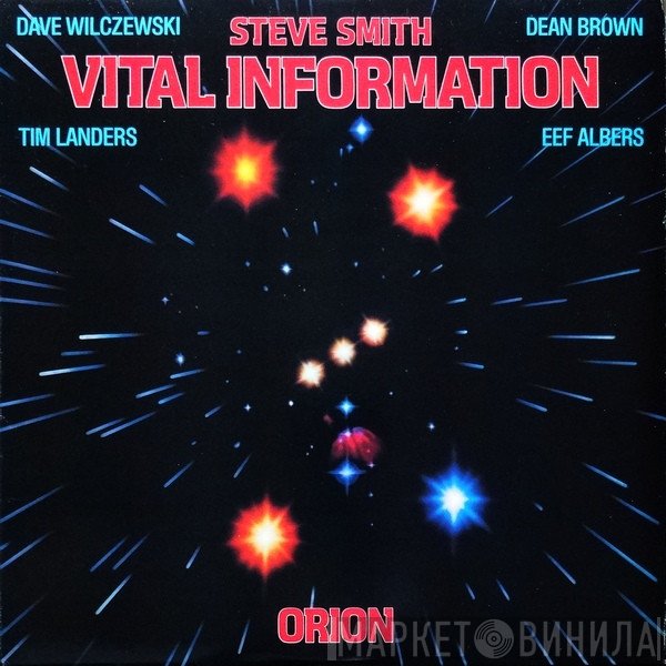Steve Smith , Vital Information  - Orion