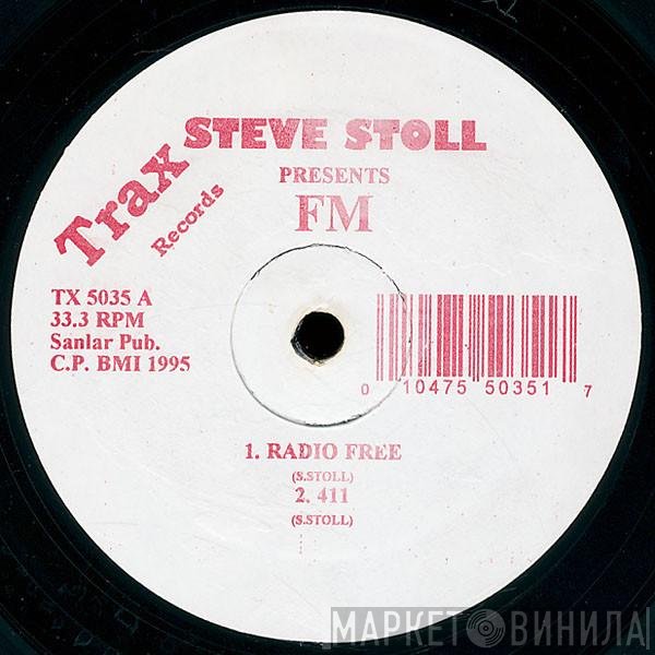 Steve Stoll  - FM