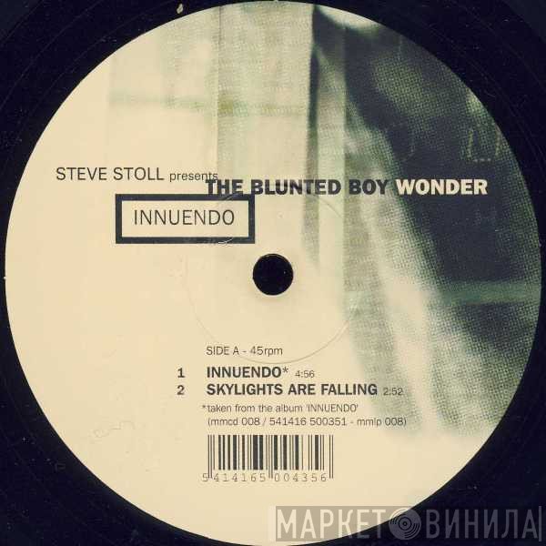 Steve Stoll Presents The Blunted Boy Wonder  - Innuendo