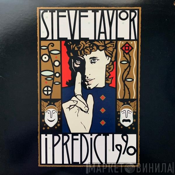 Steve Taylor  - I Predict 1990