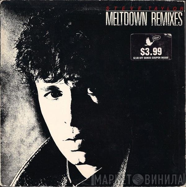Steve Taylor   - Meltdown Remixes