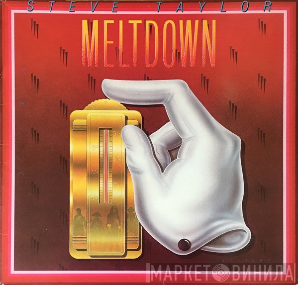 Steve Taylor  - Meltdown