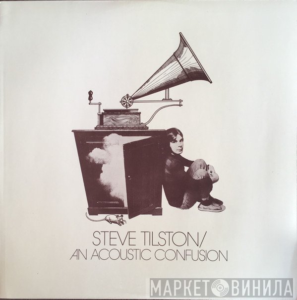 Steve Tilston - An Acoustic Confusion