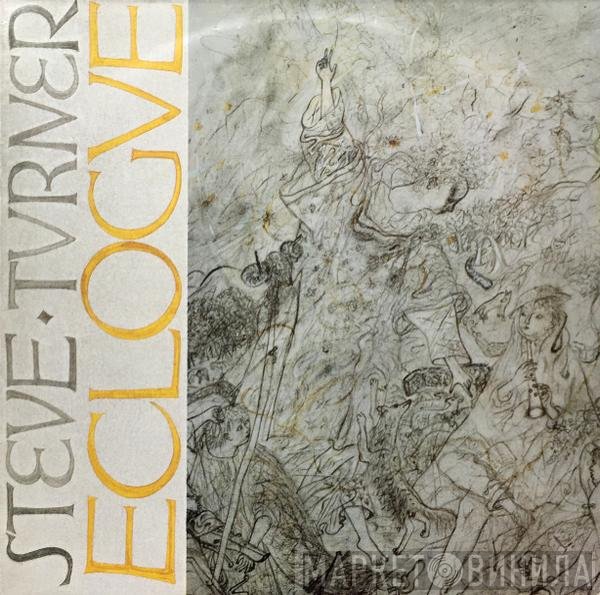 Steve Turner  - Eclogue