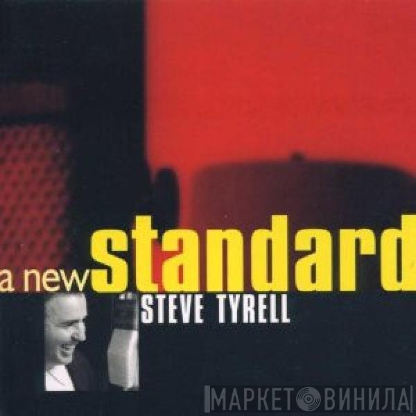 Steve Tyrell  - A New Standard
