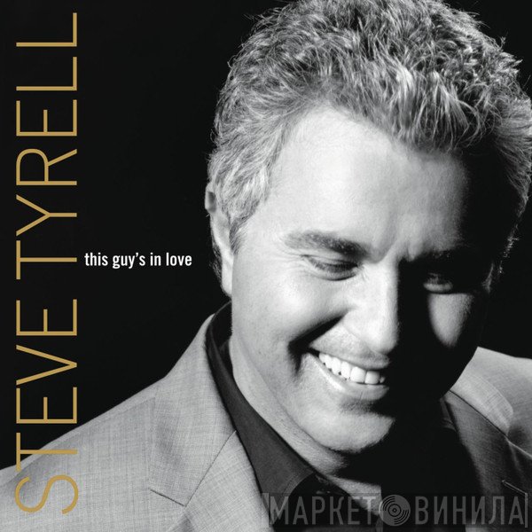 Steve Tyrell - This Guy's In Love
