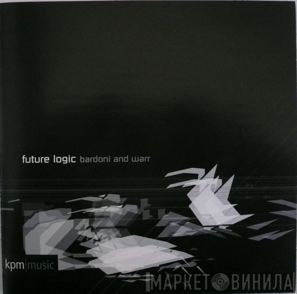 Steve Warr, Nick Bardoni - Future Logic
