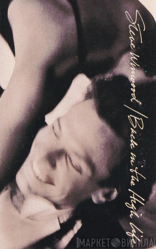 Steve Winwood  - Back In The High Life