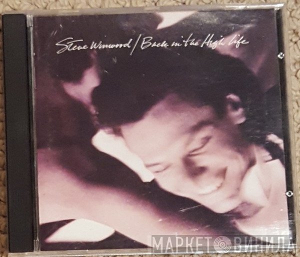 Steve Winwood  - Back In The High Life