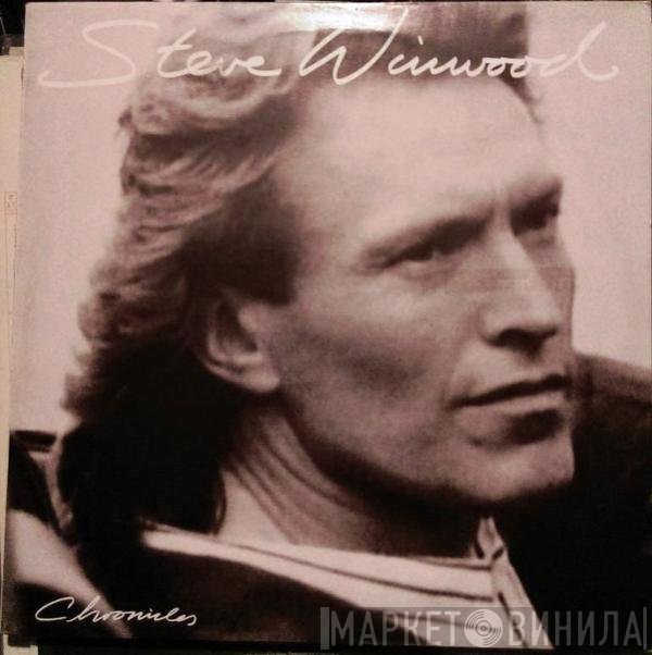 Steve Winwood  - Chronicles