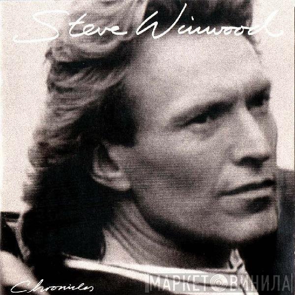 Steve Winwood  - Chronicles