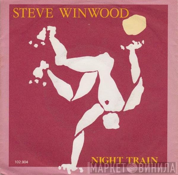 Steve Winwood  - Night Train