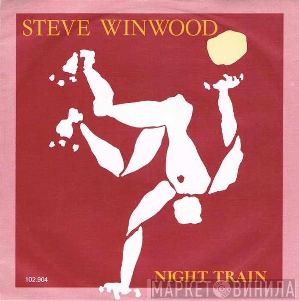 Steve Winwood  - Night Train