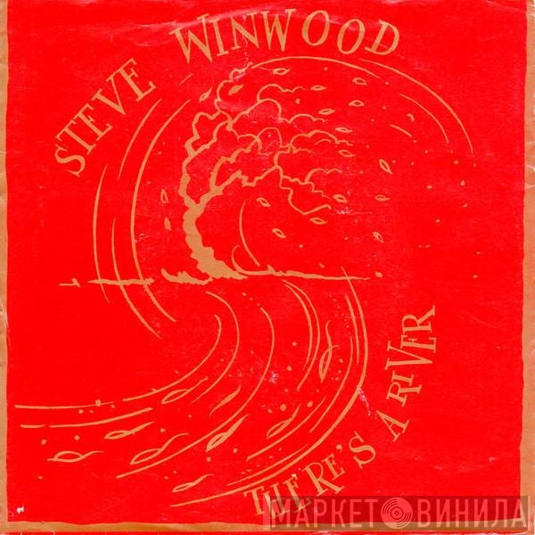Steve Winwood - There's A River