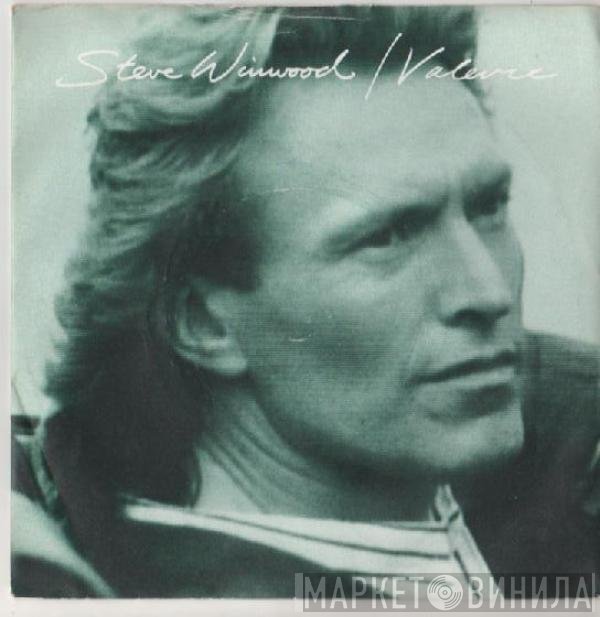 Steve Winwood - Valerie