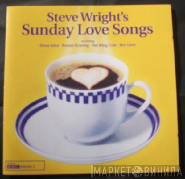  - Steve Wright's Sunday Love Songs