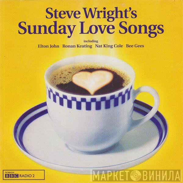  - Steve Wright's Sunday Love Songs