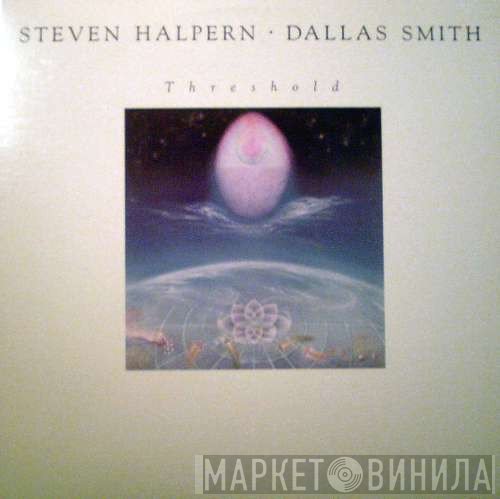 Steven Halpern • Dallas Smith   - Threshold