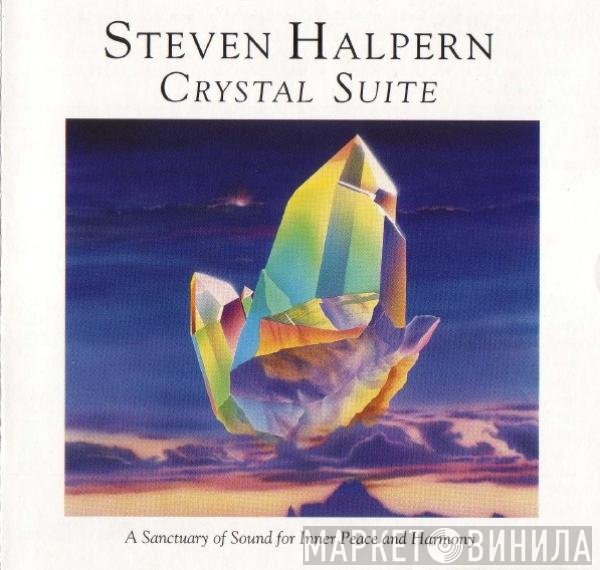 Steven Halpern  - Crystal Suite