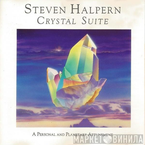 Steven Halpern  - Crystal Suite