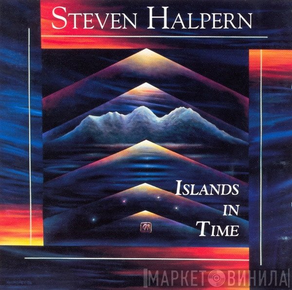 Steven Halpern  - Islands In Time